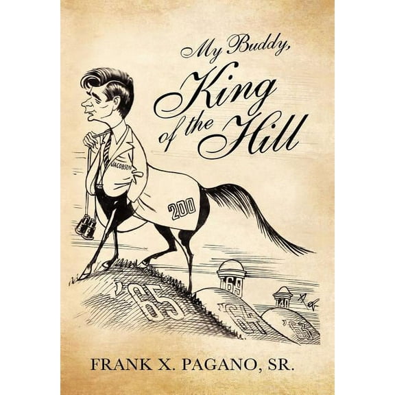 My Buddy, King of the Hill, (Hardcover)