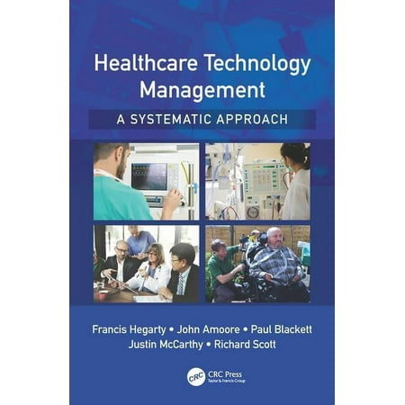 UPC: 9781498703543 | Healthcare Technology Management – A Systematic Approach (Hardcover)