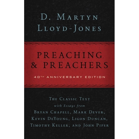Pre-Owned Preaching and Preachers (Hardcover) 0310331293 9780310331292