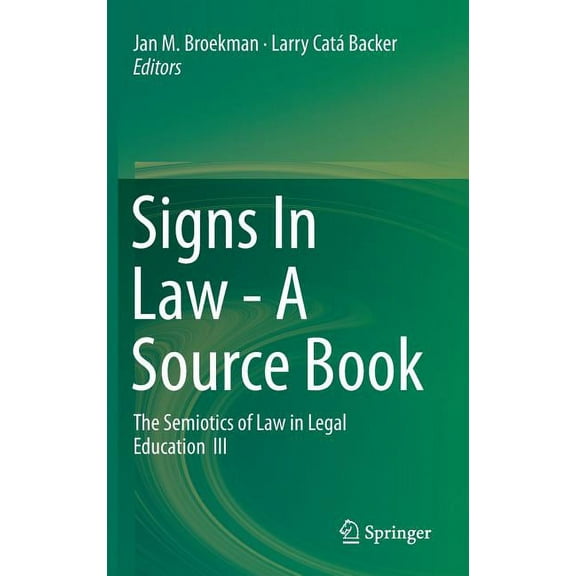 Signs in Law - A Source Book: The Semiotics of Law in Legal Education III, (Hardcover)