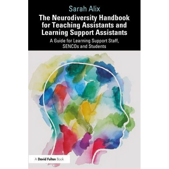 The Neurodiversity Handbook for Teaching Assistants and Learning Support Assistants (Paperback)