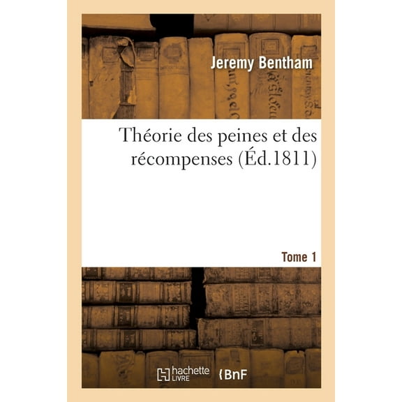 Théorie Des Peines Et Des Récompenses Tome 1 (Paperback)