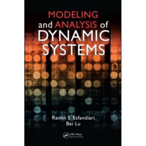 Pre-Owned Modeling and Analysis of Dynamic Systems (Hardcover) by Ramin S Esfandiari, Bei Lu