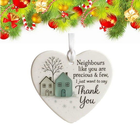 Thank You Neighbours Heart, Shaped Ornament, Neighbours Like You are Good & Few Appreciation Gifts for Neighbor, Christmas Ornament for Adults Female Male Neighbor Moving Away Gifts