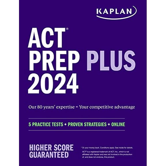 Pre-Owned Kaplan Test Prep: ACT Prep Plus 2024: Study Guide includes 5 Full Length Practice Tests, 100s of Practice Questions, and 1 Year Access to Online Quizzes and Video Instruction (Paperback)