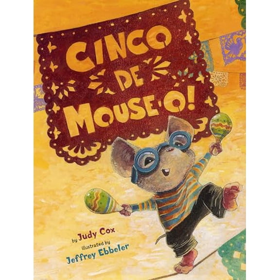 Pre-Owned Cinco de Mouse-O! (Paperback) 082342328X 9780823423286