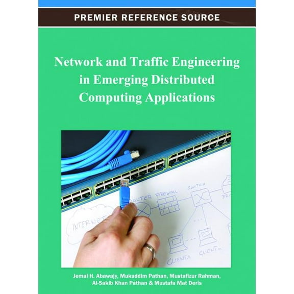 Network and Traffic Engineering in Emerging Distributed Computing Applications, (Hardcover)