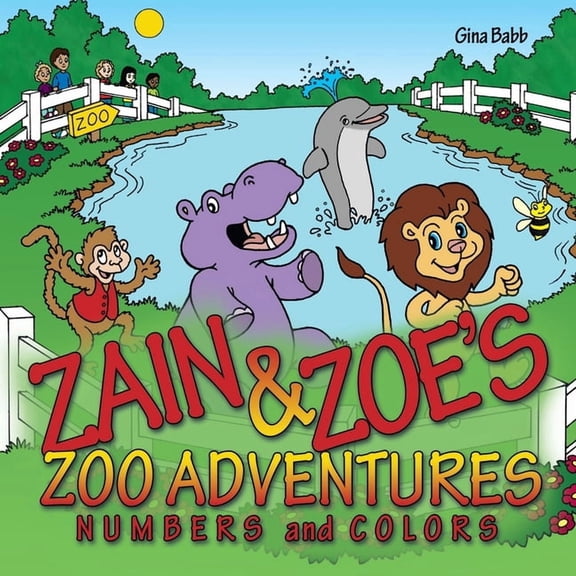Zain & Zoe's Zoo Adventures: Numbers and Colors, (Paperback)