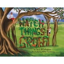 Watch Things Grow, (Paperback)