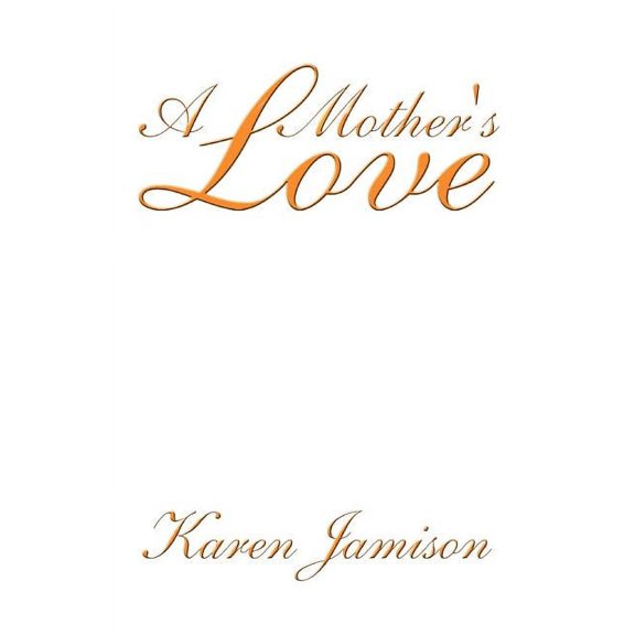 A Mother's Love, (Paperback)