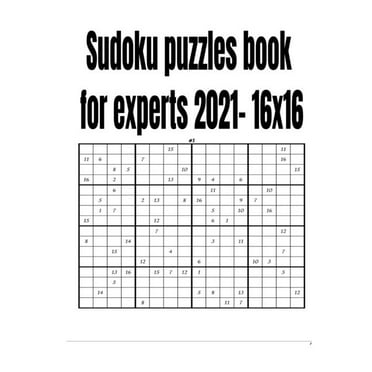 Sudoku puzzles book for experts 2021- 16x16