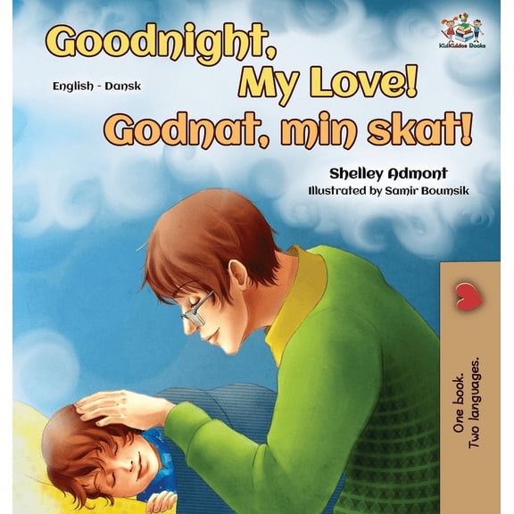 English Danish Bilingual Collection Goodnight, My Love! (English Danish Bilingual Book), (Hardcover)