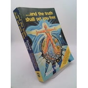 And the Truth Shall Set You Free, Used [Paperback]