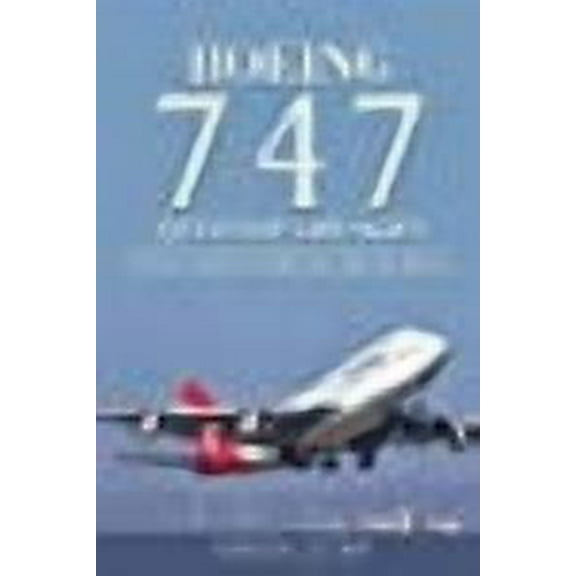 Boeing 747. Queen of the Skies.: Reflections from the Flight Deck. (Paperback)