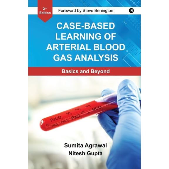 Case-Based Learning Of Arterial Blood Gas Analysis: Basics and Beyond, (Paperback)