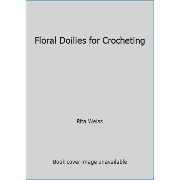 Pre-Owned Floral Doilies for Crocheting (Paperback) 0486237893 9780486237893
