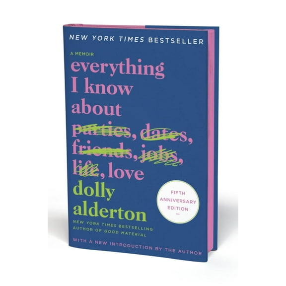 Everything I Know about Love Fifth Anniversary: A Memoir (Hardcover)