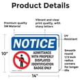 thumbnail image 2 of (2 Pack) Admittance With ID Badge Only OSHA Notice Sign 14 Inch X 10 Inch Vinyl Label Decal Sticker Weather Resistant, UV Protected for Workplace, Business, and Construction Site, Made, 2 of 7