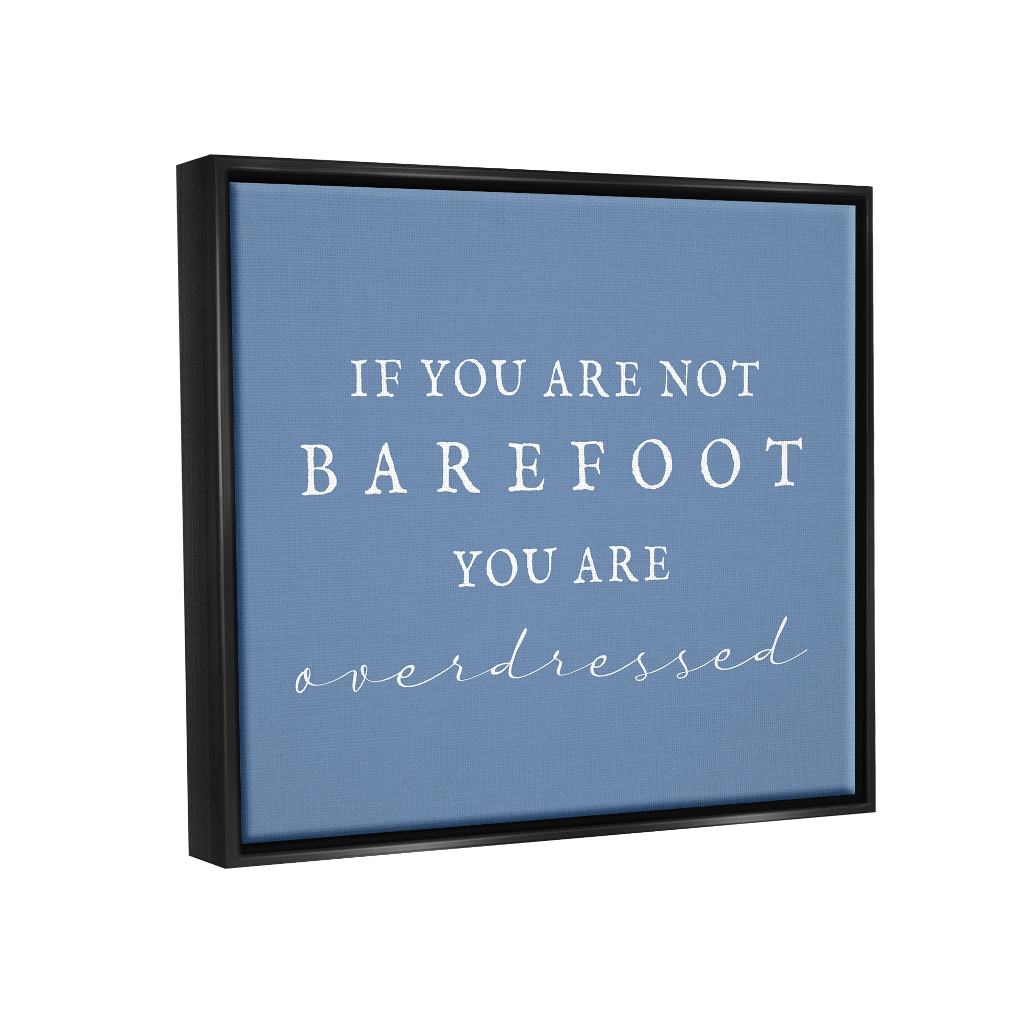 Stupell Industries Funny Barefoot Beach Phrase Inspirational Painting Black Floater Framed Canvas Art Print Wall Art, 31 x 25