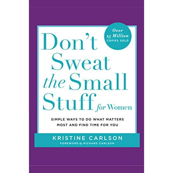 Dont Sweat the Small Stuff for Women  Dont Sweat the Small Stuff Series , Pre-Owned  Paperback  0786886021 9780786886029 Kristine Carlson