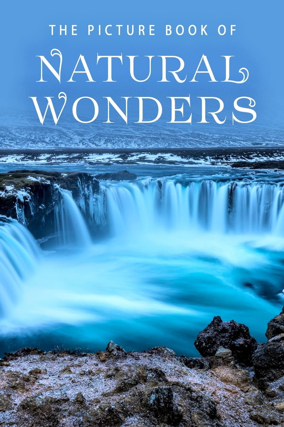 Picture Books: The Picture Book of Natural Wonders : A ...