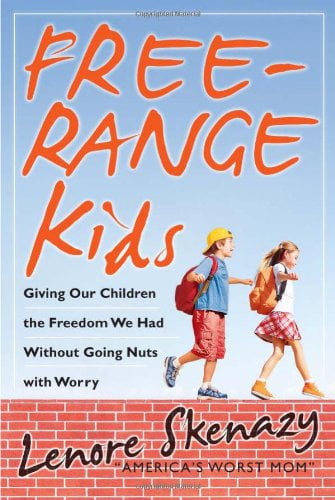 Pre-Owned Free-Range Kids : Giving Our Children the Freedom We Had Without Going Nuts with Worry (Hardcover) 9780470471944