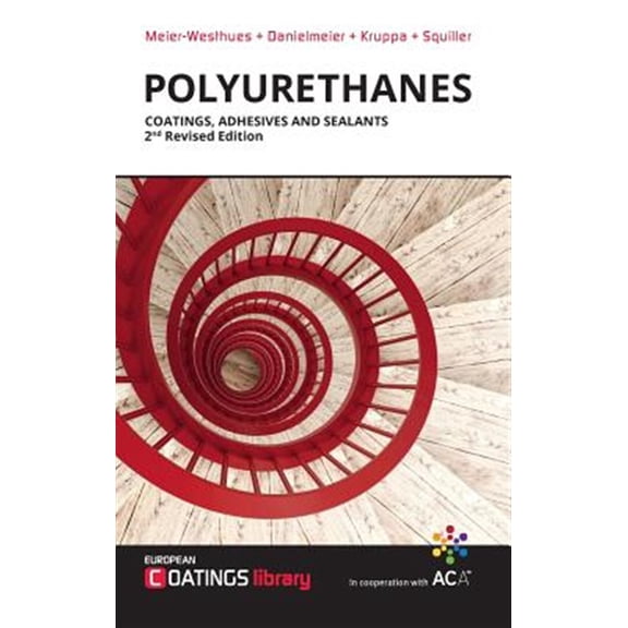 Pre-Owned Polyurethanes: Coatings, Adhesives and Sealants (Hardcover)