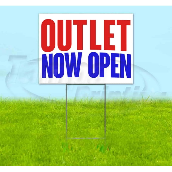 Outlet Now Open (18" x 24") Yard Sign, Includes Metal Step Stake