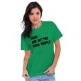 thumbnail image 4 of Dogs Are Better Than People Dog Owner Men's Graphic T Shirt Tees Brisco Brands X, 4 of 6
