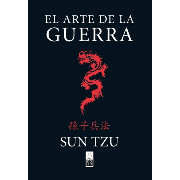Libro El Arte De La Guerra Tapa Blanda, Autor Sun Tzu, Editorial Dojo Ediciones