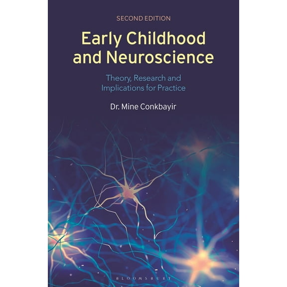 Early Childhood and Neuroscience: Theory, Research and Implications for Practice, (Hardcover)