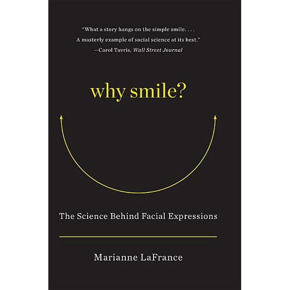 Why Smile?: The Science Behind Facial Expressions, (Paperback)