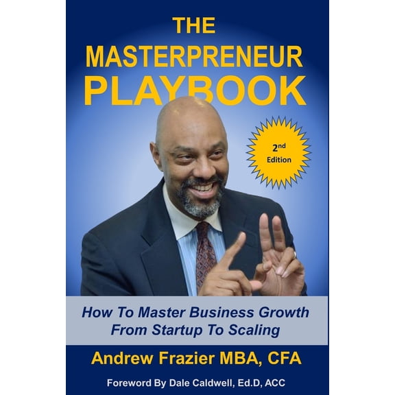 Pre-Owned The Masterpreneur Playbook: How to Master Business Growth from Startup to Scaling (Paperback) 1970129050 9781970129052