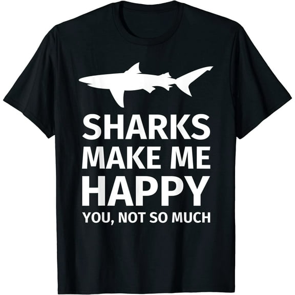 Shark Gifts for Shark Lovers - Funny Sharks Happy T-Shirt