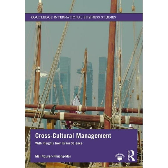 Routledge International Business Studies Cross-Cultural Management: With Insights from Brain Science, (Paperback)