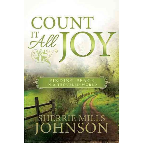 Count It All Joy: Finding Peace in a Troubled World