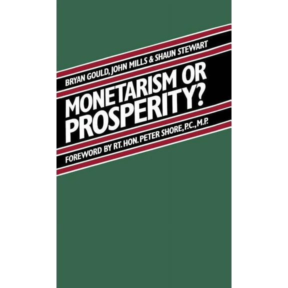 Monetarism or Prosperity?, (Hardcover)