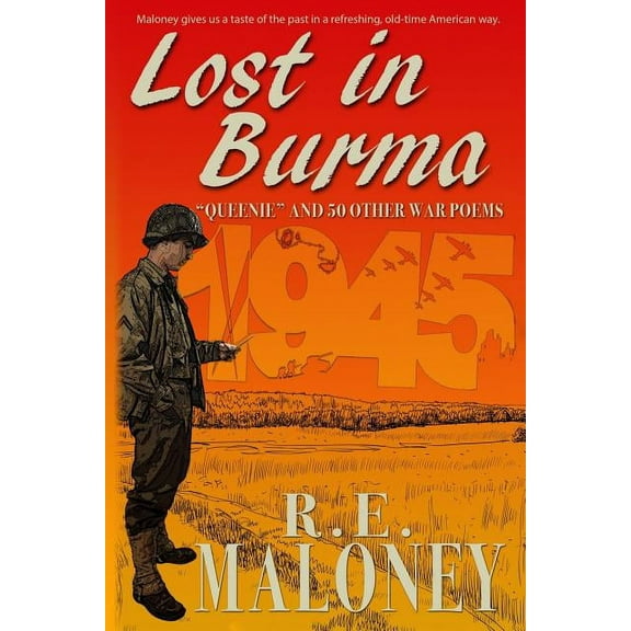 Lost in Burma: "Queenie" and 50 other War Poems (Paperback)