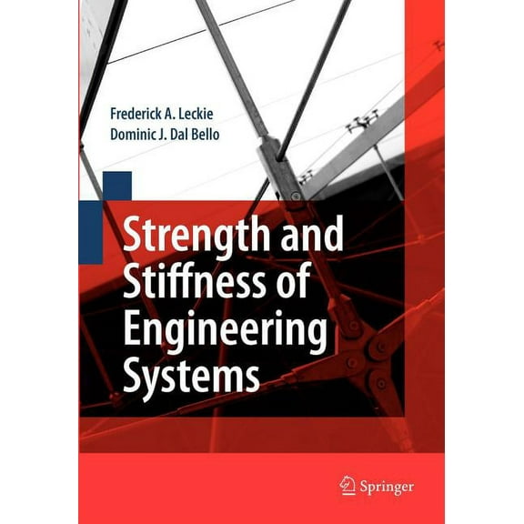 Mechanical Engineering: Strength and Stiffness of Engineering Systems (Paperback)