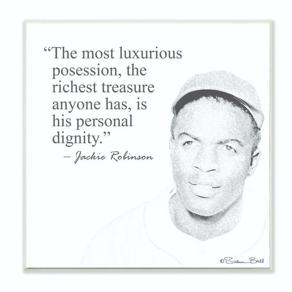 The Stupell Home Decor Collection Personal Dignity Jackie Robinson Quote Black and White Wood Wall Art