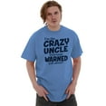 thumbnail image 5 of Crazy Uncle Family Relative Warning Men's Graphic T Shirt Tees Brisco Brands M, 5 of 6