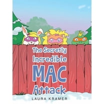 The Secretly Incredible MAC Attack (Hardcover)