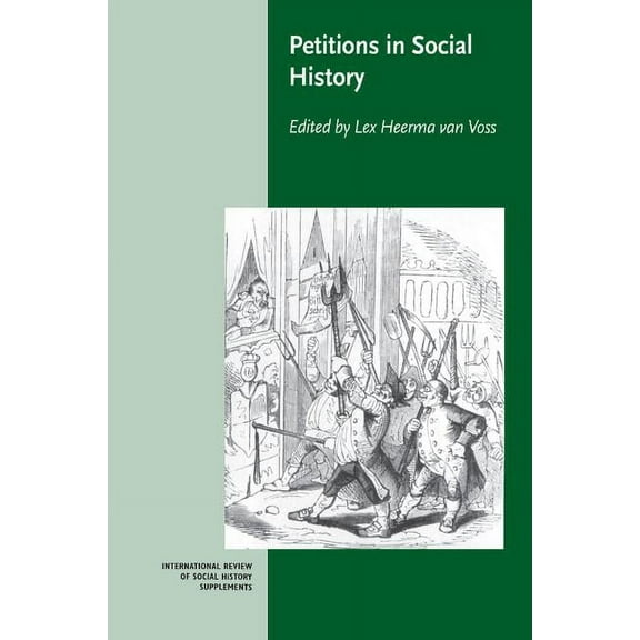 International Review of Social History S Petitions in Social History, Book 9, (Paperback)
