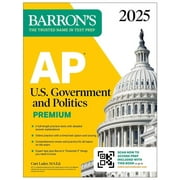 Barron's AP Prep: AP U.S. Government and Politics Premium, 2025: 6 Practice Tests + Comprehensive Review + Online Practice (Paperback)