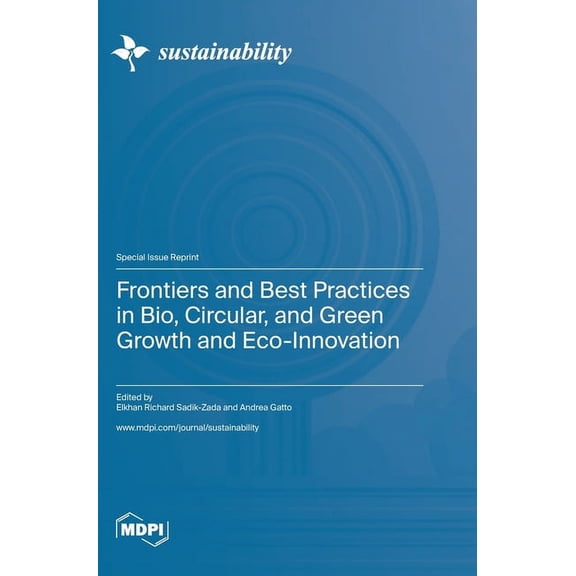 Frontiers and Best Practices in Bio, Circular, and Green Growth and Eco-Innovation, (Hardcover)