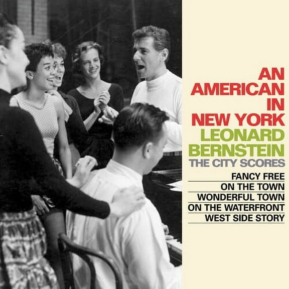 Leonard Bernstein - An American In New York: The City Scores - Music & Performance - CD