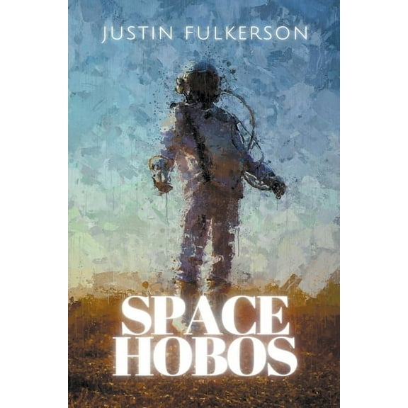 Space Hobos, (Paperback)