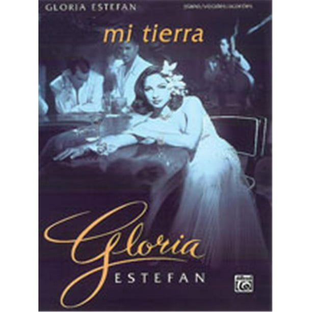 Alfred 00-P1017SMX Gloria Estefan- Mi Tierra - Livre de Musique