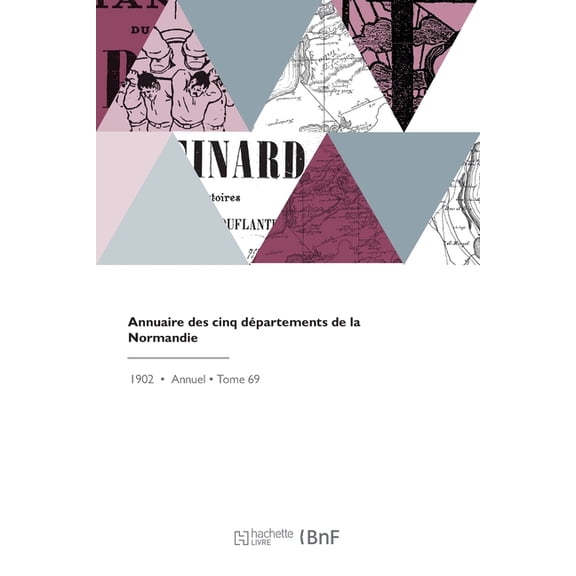 Annuaire Des Cinq Départements de la Normandie (Paperback)