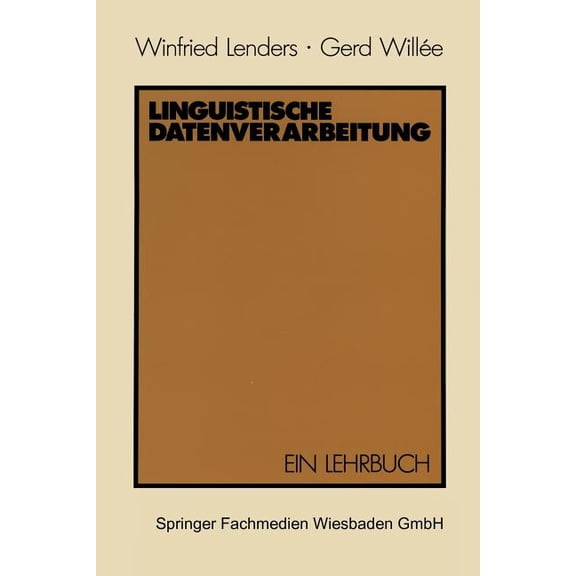 Linguistische Datenverarbeitung: Ein Lehrbuch, (Paperback)